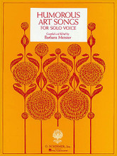 Humorous Art Songs (Voice and Piano). By Various. Edited by B Meister. For Piano, Vocal. Vocal Large Works. 96 pages. G. Schirmer #ED3456. Published by G. Schirmer.

Contents: Amo, Amas, I Love a Lass (Arnold) • Anthony Preaches to the Fish (Mahler) • Ballad of the Fat Turkeys (Chabrier) • Church Bell at Night (Barber) • The Classicist (Mussorgsky) • The Cunning Constable (Leveridge) • A Fine Line (Barab) • How Often Have I Prayed (Wolf) • I Love Love (Bizet) • I Was Informed (Wolf) • If You've Only Got a Moustache (Foster) • The Kiss (Beethoven) • My Wife If a Most Knowing Woman (Foster) • The One Way (Ives) • Promiscuity (Barber) • Rumpled, Tumbled & Jumbled (Anon) • The Seminarian (Moussorgsky) • Strong Imagination (Mahler) • The Useless Serenade (Brahms) • Vilanelle of the Little Ducks (Chabrier) • A Warning (Mozart) • Why Should'st Thou Sweare I Am (Charles I).