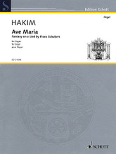 Ave Maria (Fantasy on a Lied by Franz Schubert). By Naji Hakim (1955-). Schott. Softcover. 24 pages. Schott Music #ED21686. Published by Schott Music.