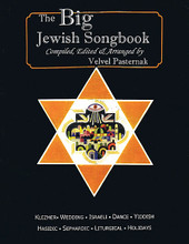 The Big Jewish Songbook edited by Velvel Pasternak. For Piano/Vocal, All Instruments. Tara Books. Softcover. 264 pages. Published by Tara Publications.

The Big Jewish Songbook is the largest, most complete collection of Jewish songs in print. Selections are culled from Tara Publications' unique music books including The International Jewish Songbook * The Essential Jewish Fake Book * The Best of Israeli Folksongs * The Best of Jewish Folksongs * The Sephardic Music Anthology * The Ladino Fake Book * The Hasidic Anthology * The Big Klezmer Fake Book * and others.