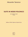 Suite in modo polonico (Guitar and Harp). By Alexandre Tansman (1897-1986). Edited by Frédéric Zigante and Gabriella Bosio. For Guitar, Harp, Chamber Ensemble. Editions Durand. Softcover. Editions Durand #DF16031. Published by Editions Durand.

New edition based on the composer's autograph manuscripts and on a copy prepared for Segovia and the publisher Max Eschig. With detailed introduction.