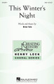 This Winter's Night by Brian Tate. For Choral (SAB). Henry Leck Creating Artistry. 16 pages. Published by Hal Leonard.

The simplicity of this work for mixed voices is captivating! With interesting 6/8 and 3/4 alternating meters, major/minor shifts and imitative vocal textures, your choirs will create a special concert moment!

Minimum order 6 copies.