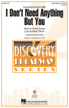I Don't Need Anything But You ((from Annie)). By Charles Strouse. Arranged by Audrey Snyder. For Choral (3-Part Mixed). Discovery Choral. 16 pages. Published by Hal Leonard.

From the hit Broadway show Annie, this is the classic friendship song of all time! Besides being loaded with pizzazz, it's filled with historical and cultural allusions, making it a great opportunity for learning as well! Discovery Level 2.

Minimum order 6 copies.