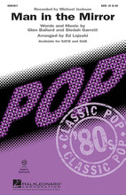 Man in the Mirror by Michael Jackson. Arranged by Ed Lojeski. For Choral (SATB). Pop Choral Series. 16 pages. Published by Hal Leonard.

“Make a change, make a difference, and start with the face you see in the mirror.” This gospel flavored #1 pop hit from 1988 offers a great message in the positive lyrics. Available separately: SATB, SAB, TTBB, 2-Part, ShowTrax CD. Duration: ca. 4:45.

Minimum order 6 copies.