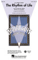 The Rhythm of Life ((from Sweet Charity)). By Cy Coleman. Arranged by Roger Emerson. For Choral (SATB). Broadway Choral. 16 pages. Published by Hal Leonard.

A concert showstopper! Feel the tingle in your fingers and your feet with this wonderful new setting of the popular Cy Coleman classic from Sweet Charity. Available separately: SATB, SAB, SSA, 2-Part, ePak(C) and ShowTrax CD. Performance Time: Approx. 4:30.

Minimum order 6 copies.