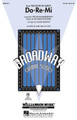 Do-Re-Mi ((from The Sound of Music)). By Oscar Hammerstein and Richard Rodgers. Arranged by Roger Emerson. For Choral (SATB). Broadway Choral. 12 pages. Published by Hal Leonard.

Just like the Von Trapps, “when you know the notes to sing, you can sing most anything!” A perfect choice for any concert program! Available separately: SATB, SAB, 2-Part, ShowTrax CD. Duration: ca. 2:30.

Minimum order 6 copies.