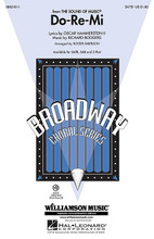 Do-Re-Mi ((from The Sound of Music)). By Oscar Hammerstein and Richard Rodgers. Arranged by Roger Emerson. For Choral (SATB). Broadway Choral. 12 pages. Published by Hal Leonard.

Just like the Von Trapps, “when you know the notes to sing, you can sing most anything!” A perfect choice for any concert program! Available separately: SATB, SAB, 2-Part, ShowTrax CD. Duration: ca. 2:30.

Minimum order 6 copies.