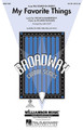 My Favorite Things ((from The Sound of Music)). By Oscar Hammerstein and Richard Rodgers. Arranged by Mac Huff. For Choral (SATB). Broadway Choral. 16 pages. Published by Hal Leonard.

This uplifting waltz from The Sound of Music is now available. The cheerful lyrics and bright accompaniment will showcase your groups and bring a smile to all. Performance Time: Approx. 2:45. Available separately: SATB, SAB, SSA, 2-Part, ShowTrax CD.

Minimum order 6 copies.