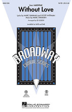 Without Love ((from Hairspray)). By Marc Shaiman and Scott Wittman. Arranged by Ed Lojeski. For Choral (SATB). Broadway Choral. 16 pages. Published by Hal Leonard.

This peppy tongue-in-cheek love duet from the musical Hairspray will showcase your ensemble at their best. “Cause without love, life is like the seasons with no summer. Without love, life is like rock 'n' roll without a drummer.” A blast! Available separately: SATB, SAB, ShowTrax CD. Combo parts available digitally (tpt 1, tpt 2, tsx, tbn, syn, gtr, b, dm). Duration: ca. 3:30.

Minimum order 6 copies.