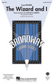 The Wizard and I ((from Wicked)). By Stephen Schwartz. Arranged by Ed Lojeski. For Choral (SATB). Broadway Choral. 16 pages. Published by Hal Leonard.

The Broadway hit Wicked continues to enchant audiences all across the country. In this song, Elphaba dreams of the life before her and her dreams for the future.Available separately: SATB, SAB and SSA. ShowTrax CD also available. Instrumental ePak includes parts for Trumpet 1, 2, Tenor Sax, Trombone, Synthesizer, Guitar, Bass and Drums. Duration: ca. 3:50.

Minimum order 6 copies.