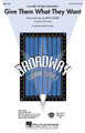 Give Them What They Want ((from Dirty Rotten Scoundrels)). By David Yazbek. Arranged by Ed Lojeski. For Choral, Instrumental Combo (SATB). Broadway Choral. 12 pages. Published by Hal Leonard.

Enjoy this light-hearted song performed by the two small time swindlers in the musical Dirty Rotten Scoundrels. Pure tongue-in-cheek genius! Performance Time: Approx. 3:10.Available separately: SATB, SAB, ShowTrax CD and Instrumental ePak (Parts for Trumpet 1 & 2, Tenor Sax, Trombone, Synthesizer, Guitar, Bass and Drums).

Minimum order 6 copies.