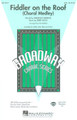 Fiddler on the Roof (Choral Medley) arranged by Ed Lojeski. For Choral (SAB). Broadway Choral. 24 pages. Published by Hal Leonard.

Now available with a new recording! This 9-minute medley is a fantastic showcase featuring all the favorite melodies from this 1965 Tony award-winning classic. Includes: Fiddler on the Roof * If I Were a Rich Man * Matchmaker * Sabbath Prayer * Sunrise, Sunset * To Life * Tradition. Available separately: SATB, SAB, SSA, 2-Part, ShowTrax CD and ePak(C). Performance Time: Approx. 9:30.