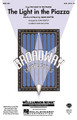 The Light in the Piazza (from The Light in the Piazza). By Adam Guettel. Arranged by John Purifoy. For Choral (SAB). Broadway Choral. 8 pages. Published by Hal Leonard.

In addition to being Richard Rodgers' grandson, Adam Guettel is a gifted composer in his own right! This title song from his Tony Award-winning musical creates a magical aura of love and destiny. Available separately: SATB, SAB and SSA. Instrumental ePak includes score and parts for Flute, Oboe, English Horn, Harp, Percussion, Timpani, Violin 1, 2, Viola, Cello and Contrabass. ShowTrax CD also available. Performance Time: Approx. 3:00.

Minimum order 6 copies.