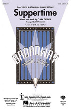 Suppertime (from You're a Good Man, Charlie Brown). By Clark Gesner. Arranged by Ryan James. For Choral (SAB). Broadway Choral. 12 pages. Published by Hal Leonard.

Discover your “inner Snoopy” in this super-duper over-the-top production number from You're a Good Man, Charlie Brown. From the rapturous verses praising a dog's finest hour to the powerful gospel-style ending, this song will be the hit of the concert. Available separately: SATB, SAB and 2-Part. Instrumental ePak includes parts for Trumpet 1, 2, Tenor Sax, Trombone, Synthesizer, Guitar, Bass and Drums. ShowTrax CD also available. Performance Time: Approx. 2:40.

Minimum order 6 copies.