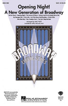 Opening Night (A New Generation of Broadway). Arranged by Mac Huff. For Choral (SAB). Broadway Choral. 72 pages. Published by Hal Leonard.

The Lion King * Wicked * Spamalot * The Producers ... all have taken Broadway by storm. Celebrate the magic and music of several recent hits in this 14-minute dazzling medley! Songs include: Always Look on the Bright Side of Life * As if We Never Said Goodbye * The Avenue Q Theme * Be Our Guest * Circle of Life * I Go to Rio * My Strongest Suit * One Short Day * Opening Night * Run, Freedom, Run! * and You Can't Stop the Beat. Available separately: SATB, SAB and 2-Part. Instrumental ePak includes parts for Trumpet 1, 2, Tenor Sax/Clarinet/Flute, Trombone, Baritone Sax, Synthesizer, Guitar, Bass and Drums. ShowTrax CD also available. Performance Time: Approx. 19:00.