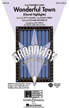 Wonderful Town (Choral Highlights) by Leonard Bernstein (1918-1990). Arranged by John Purifoy. For Choral (SATB). Broadway Choral. 40 pages. Published by Hal Leonard.

This musical classic has found a new voice with a recent revival on Broadway. Filled with energetic music by Leonard Bernstein and great lyrics by Betty Comden and Adolph Green, the story of moving to “The Big Apple” has never been better. Includes: Christopher Street * Ohio * One Hundred Ways to Lose a Man * (I Want) a Quiet Girl * Swing * and It's Love. Available separately: SATB, SAB and 2-Part. ShowTrax CD and I-PAK also available. Performance time approx. 9:30.