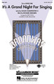 It's a Grand Night for Singing ((from State Fair)). By Oscar Hammerstein and Richard Rodgers. Arranged by Kirby Shaw. For Choral (SATB). Broadway Choral. 8 pages. Published by Hal Leonard.

Arranged as a samba, the joy and rhythmic excitement in this classic never stop. Opportunities for solos and duets provide textural variety. Add the optional horns for even more excitement! Available separately: SATB, SAB and SSA. ShowTrax CD and I-Pak also available. Performance time approx. 2:40.

Minimum order 6 copies.