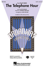The Telephone Hour (from Bye Bye Birdie) by Charles Strouse and Lee Adams. Arranged by Mark A. Brymer. SATB. Broadway Choral. 12 pages. Published by Hal Leonard.

From the 1960 Broadway musical Bye Bye Birdie by Charles Strouse and Lee Adams comes this classic rhapsody of teenage love. This fun choral adaptation is a great concert change of pace!Available separately: SATB, SAB, 2-Part, Instrumental Pak (parts for Trumpet I & II, Tenor Sax, Trombone, Guitar, Bass and Drums) and ShowTrax CD. Performance Time: Approx. 3:00.

Minimum order 6 copies.