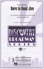 Born to Hand Jive (SATB). By Jim Jacobs and Warren Casey. Arranged by Kirby Shaw. For Choral (SATB). Broadway Choral. 8 pages. Published by Hal Leonard.

This pop favorite from the musical Grease kicks into high gear and never lets up! Great fun for choirs of all ages! Available: SATB, 3-Part Mixed, 2-Part and ShowTrax CD. Performance Time: Approx. 2:20.

Minimum order 6 copies.