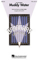 Muddy Water (from Big River). By Roger Miller. Arranged by John Leavitt. For Choral, Percussion, String Bass (TTBB). Broadway Choral. 12 pages. Published by Hal Leonard.

Here is the show-stopping song from the Broadway show Big River in a powerhouse arrangement for men. Don't miss it! Available separately: SATB, TTBB. Duration: ca. 1:45.

Minimum order 6 copies.