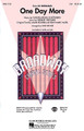 One Day More (from Les Misérables). By Alain Boublil, Claude-Michel Schonberg, Herbert Kretzmer, Jean-Marc Natel, and Claude-Michel Sch. Arranged by Mark A. Brymer. For Choral (SSA). Broadway Choral. MS/ADULT. 12 pages. Published by Hal Leonard.

This is the dramatic Act I Finale from the legendary Broadway blockbuster Les Misérables. A powerful and profound addition to any concert program!

Minimum order 6 copies.