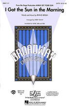 I Got the Sun in the Morning ((from Annie Get Your Gun)). By Irving Berlin. Arranged by Kirby Shaw. For Choral (SATB). Broadway Choral. MS/ADULT. 12 pages. Published by Hal Leonard.

This all-time favorite Irving Berlin standard gets an updated swing treatment in this Kirby Shaw setting that will showcase your pop/jazz/show group at its best. Available: SATB, SAB, SSA, ShowTrax CD. Performance Time: Approx. 3:00.

Minimum order 6 copies.