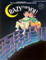 Crazy for You - Vocal Selections (The New Gershwin Musical Comedy). For Piano/Vocal. Masterworks; Piano/Vocal/Chords; Shows & Movies. Vocal Selections. Broadway, Standards and 20th Century. Difficulty: medium. Collection. Vocal melody, piano accompaniment, lyrics, chord names and color photos. 84 pages. Alfred Music #VF1815. Published by Alfred Music.

Includes Someone to Watch Over Me * I Got Rhythm * They Can't Take That Away From Me * and more!