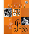 Jumpin' Jim's Ukulele Masters: Lyle Ritz w/CD