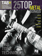 25 Top Metal Songs - Tab. Tone. Technique. (Tab+). By Various. For Guitar. Guitar Recorded Version. Softcover. Guitar tablature. 256 pages. Published by Hal Leonard.

This series includes performance notes and accurate tab for the greatest songs of every genre. From the essential gear, recording tecchniques and historical information to the right- and left-hand techniques and other playing tips – it's all here!

Learn to play 25 metal masterpieces with these note-for-note transcriptions. Songs include: Ace of Spades • Am I Evil? • Blackout • Chop Suey! • Cowboys from Hell • Freak on a Leash • Hangar 18 • Iron Man • Mr. Crowley • Psychosocial • Raining Blood • Sober • Tears Don't Fall • Unsung • and more.