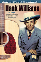 Hank Williams by Hank Williams. For Guitar. Guitar Chord Songbook. Softcover. 144 pages. Published by Hal Leonard.

A pocket-sized resource of nearly 70 Williams' classics, including: Cold, Cold Heart • Hey, Good Lookin' • Honky Tonk Blues • Honky Tonkin' • I Saw the Light • I'm a Long Gone Daddy • Jambalaya (On the Bayou) • Long Gone Lonesome Blues • My Son Calls Another Man Daddy • Take These Chains from My Heart • Your Cheatin' Heart • and more.
