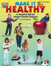 Make It Healthy (Musical Revue About Good Choices). By Mark A. Brymer. For Choral (TEACHER ED). Expressive Art (Choral). 72 pages. Published by Hal Leonard.

Are you making healthy choices each day? There's no time like the present! Join the “make it healthy” gang and learn how important and FUN it is to make good choices – exercising, getting enough rest, eating a good breakfast, brushing your teeth. You can do it!

“Make it healthy” in your school and community with this entertaining 20-minute musical program written for young singers and actors in Gr. K-2! Spread the healthy news with six original songs and simple connecting dialog to reinforce the message. Reproducible songsheets and dialog are also included! Add the professionally-produced recordings by Mark Brymer for extra performance pizzazz! Available separately: Teacher Edition (with reproducible singer pages), Performance/Accompaniment CD, Classroom Kit (Teacher and P/A CD). Duration: ca. 20 minutes. Suggested for grades K-2.