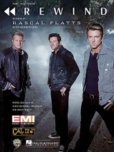 Rewind by Rascal Flatts. For Piano/Vocal/Guitar. Piano Vocal. 8 pages. Published by Hal Leonard.

This sheet music features an arrangement for piano and voice with guitar chord frames, with the melody presented in the right hand of the piano part as well as in the vocal line.