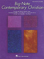 Contemporary Christian (Big-Note Piano). By Various. For Piano/Keyboard. Big Note Songbook. 80 pages. Published by Hal Leonard.

Simplified arrangements of 20 of the best modern Christian songs, including: El Shaddai • Friends • The Great Adventure • How Beautiful • How Majestic Is Your Name • I Will Be Here • People Need the Lord • Thank You • The Warrior Is a Child • and more.