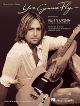 You Gonna Fly by Keith Urban. For Piano/Vocal/Guitar. Piano Vocal. 12 pages. Published by Hal Leonard.

This sheet music features an arrangement for piano and voice with guitar chord frames, with the melody presented in the right hand of the piano part, as well as in the vocal line.