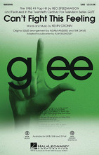 Can't Fight This Feeling (from Glee). By REO Speedwagon and Glee Cast. Edited by Alan Billingsley. Arranged by Adam Anders. For Choral (SAB). Pop Choral Series. 12 pages. Published by Hal Leonard.

The football hero and all-around good-looking guy Finn Hudson (Cory Monteith) from Glee explores his inner rock star with this 1985 hit by REO Speedwagon. A great solo feature for pop and show choirs! Available separately: SATB, SAB, 2-Part, Rhythm Parts, ShowTrax CD. Duration: ca. 3:45.

Minimum order 6 copies.