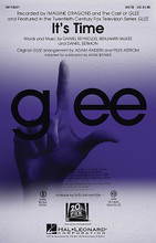 It's Time by Glee Cast and Imagine Dragons. Edited by Mark A. Brymer. Arranged by Adam Anders and Peer Astrom. For Choral, Rhythm (SATB). Pop Choral Series. 12 pages. Published by Hal Leonard.

With a strong showing on the Hot 100, Rock and AC charts, as well as a high profile cover of the song by the Glee cast, this song by the group Imagine Dragons crosses generations and genres with its unique mandolin sound that builds into an irresistible chorus.

Minimum order 6 copies.