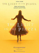 The Light in the Piazza (Vocal Score). By Adam Guettel. For Piano/Vocal. Vocal Score. Softcover. 240 pages.

The New York Times calls this Tony® Award-winning Adam Guettel musical “the most intensely romantic score of any Broadway musical since West Side Story.” 16 songs are included in this composer-approved vocal score, including: The Beauty Is • Dividing Day • Fable • Il Mondo Era Vuoto (Part 1) • Let's Walk • The Light in the Piazza • Love to Me • Passeggiata (Part 1) • Say It Somehow • Statues and Stories (Part 1) • and more. Includes 8 pages loaded with facts about the show, a program note from Adam Guettel and Craig Lucas, principal vocal ranges and an extensive contents listing for each act.