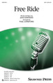 Free Ride by Dan Hartman. Arranged by Paul Langford. SAB. Choral. 16 pages. Published by Shawnee Press.

Everyone will love this '70s hit that continues to be heard in today's pop culture of musical artists, movies, and television. The classic sound of the original recording is captured in the hot, vibrant vocals for both mixed voices and male ensembles.

Minimum order 6 copies.