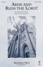 Arise and Bless the Lord! by Patti Drennan. For Choral, Trumpet (SATB). Brookfield Choral Series. 16 pages.

Uses: General, Thanksgiving

Scripture: Psalm 31:1-3; Psalm 113; Revelation 4:11

Equally effective as an anthem or call to worship, here's a triumphant statement of faith from the writing team of John Parker and Patti Drennan. With modulations throughout and a soaring trumpet obbligato, your singers and listeners will be musically engaged from start to finish. Trumpet part included.

Minimum order 6 copies.