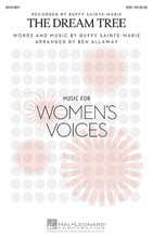 The Dream Tree by Buffy Sainte-Marie. By Buffy Sainte-Marie. Arranged by Ben Allaway. For Choral (SSA). Contemporary Choral. Octavo. 16 pages.

The gifted singer-songwriter Buffy Sainte-Marie composed this evocative song in 1969 and it is arranged here in an absolutely stunning concert setting for SSA voices, piano, oboe and bells. A superb showcase for ensembles from high school and up! Duration: ca. 5:05.

Minimum order 6 copies.