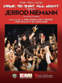 Drink to That All Night by Jerrod Niemann. For Piano/Vocal/Guitar. Piano Vocal. 12 pages. Published by Hal Leonard.

This sheet music features an arrangement for piano and voice with guitar chord frames, with the melody presented in the right hand of the piano part as well as in the vocal line.