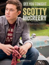 See You Tonight by Scotty McCreery. For Piano/Vocal/Guitar. Piano Vocal. 8 pages.

This sheet music features an arrangement for piano and voice with guitar chord frames, with the melody presented in the right hand of the piano part as well as in the vocal line.