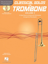 Classical Solos for Trombone, Vol. 2 (15 Easy Solos for Contest and Performance). Arranged by Philip Sparke. For Trombone. Instrumental Folio. Grade 2. Book with CD. 16 pages. Published by Hal Leonard.

This fun and educational set has everything the developing player needs for a great solo experience:

• 15 medium easy classical melodies, beautifully arranged by Philip Sparke

• CD-ROM with Full Performance recordings and Accompaniment Only recordings for each piece

• Tempo Adjustment Software for limitless practice options (requires a PC or Mac computer; instructions included)

• Piano Accompaniment files in PDF format