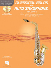 Classical Solos for Alto Saxophone, Vol. 2 (15 Easy Solos for Contest and Performance). Arranged by Philip Sparke. For Alto Saxophone. Instrumental Folio. Grade 2. Book with CD. 16 pages. Published by Hal Leonard.

This fun and educational set has everything the developing player needs for a great solo experience:

• 15 medium easy classical melodies, beautifully arranged by Philip Sparke

• CD-ROM with Full Performance recordings and Accompaniment Only recordings for each piece

• Tempo Adjustment Software for limitless practice options (requires a PC or Mac computer; instructions included)

• Piano Accompaniment files in PDF format