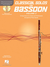 Classical Solos for Bassoon, Vol. 2 (15 Easy Solos for Contest and Performance). Arranged by Philip Sparke. For Bassoon. Instrumental Folio. Grade 2. Book with CD. 16 pages. Published by Hal Leonard.

This fun and educational set has everything the developing player needs for a great solo experience:

• 15 medium easy classical melodies, beautifully arranged by Philip Sparke

• CD-ROM with Full Performance recordings and Accompaniment Only recordings for each piece

• Tempo Adjustment Software for limitless practice options (requires a PC or Mac computer; instructions included)

• Piano Accompaniment files in PDF format