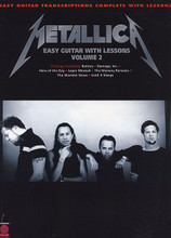 Metallica - Easy Guitar with Lessons, Volume 2 by Metallica. For Guitar. Easy Guitar. Guitar tablature. 80 pages. Published by Cherry Lane Music.

This follow-up to Volume 1 (HL.2506877) is designed for the less experienced guitarist who wants to play the music of Metallica. It features 15 more Metallica hits transcribed for easy guitar with tab. Each song is preceded by a lesson with playing tips specific to the song. Includes: ...And Justice for All • Battery • Blackened • The Call of Ktulu • Damage, Inc. • Fight Fire with Fire • Hero of the Day • Hit the Lights • Jump in the Fire • Leper Messiah • The Memory Remains • The Shortest Straw • The Unforgiven • Until It Sleeps • Whiplash.