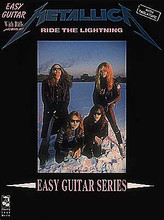 Ride The Lightning - Easy Guitar by Metallica. For Guitar. Easy Guitar. Metal and Hard Rock. Difficulty: easy-medium. Easy guitar tablature songbook. Guitar tablature, standard notation, vocal melody, lyrics, chord names, guitar chord diagrams and guitar notation legend. 24 pages. Cherry Lane Music #6861. Published by Cherry Lane Music.

Matching folio to Metallica's second album, including: Creeping Death * Fade To Black * and more.