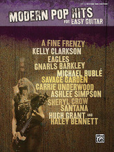 Modern Pop Hits for Easy Guitar by Various. For Guitar. Guitar Mixed Folio; Guitar TAB; Solo Guitar TAB (EZ/Int). Easy Guitar. Pop. Softcover. Guitar tablature. 72 pages. Hal Leonard #30437. Published by Hal Leonard.

Hot pop hits arranged for easy guitar with tab, including: Almost Lover (A Fine Frenzy) • Because of You (Kelly Clarkson) • Breakaway (Kelly Clarkson) • Busy Being Fabulous (Eagles) • Crazy (Gnarls Barkley) • Everything (Michael Buble) • Home (Michael Buble) • How Long (Eagles) • I Knew I Loved You (Savage Garden) • I'll Stand By You (Carrie Underwood) • Pieces of Me (Ashlee Simpson) • Soak Up the Sun (Sheryl Crow) • Way Back into Love (from Music and Lyrics) • Smooth (Santana).