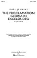 The Proclamation: Gloria in Excelsis Deo from Gloria by Karl Jenkins. For Choral (SATB). Boosey & Hawkes Sacred Choral. 16 pages.

Minimum order 6 copies.