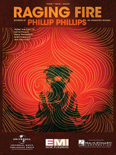 Raging Fire by Phillip Phillips. For Piano/Vocal/Guitar. Piano Vocal. 12 pages.

This sheet music features an arrangement for piano and voice with guitar chord frames, with the melody presented in the right hand of the piano part as well as in the vocal line.