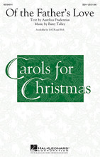 Of the Father's Love by Barry Talley. Arranged by Aurelius Prudentius. For Choral (SSA). Sacred Choral. 12 pages. Published by Hal Leonard.

Uses: Advent

Scripture: Romans 8:28-39; Ephesians 3:16-19

Now available for women's voices, this bestseller features the traditional Advent text set to new music. Reflective at its opening, the song gradually unfolds into an expressive “alleluia,” builds to a glorious high point, and finally retreats to a gentle conclusion.

Minimum order 6 copies.